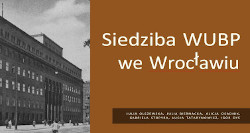 Siedziba WUBP we Wroclawiu